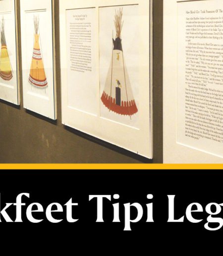 Blackfoot Tipi Legends